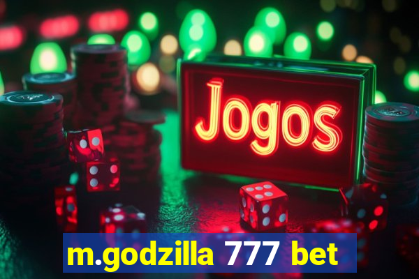 m.godzilla 777 bet